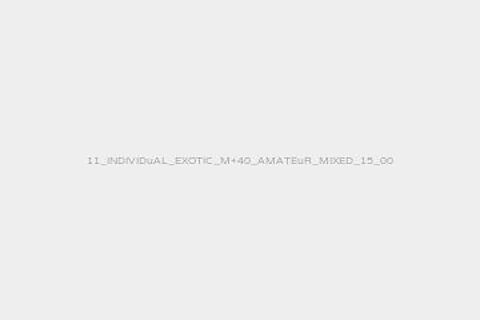 11_INDIVIDuAL_EXOTIC_M+40_AMATEuR_MIXED_15_00