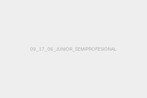 09_17_06_JUNIOR_SEMIPROFESIONAL