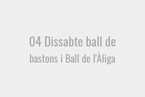 04 Dissabte ball de bastons i Ball de l
