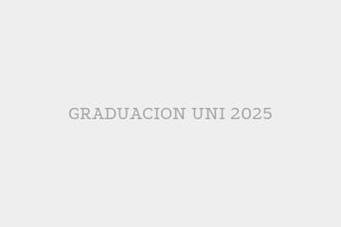 GRADUACION UNI 2025