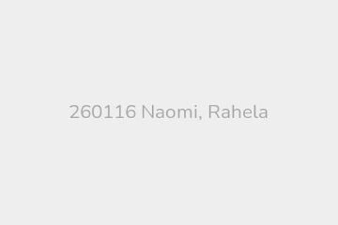 260116 Naomi, Rahela