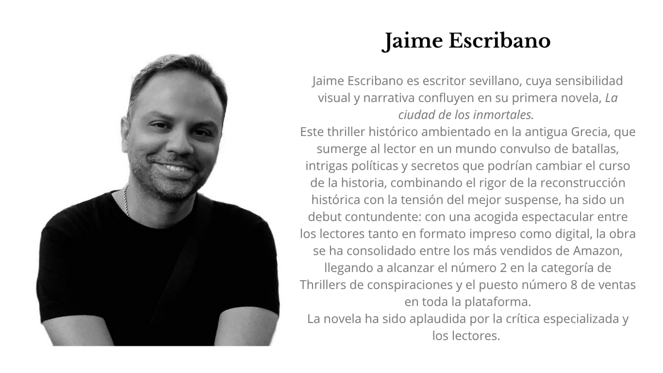 Jaime Escribano - jaime-escribano-es-escritor-y-fotografo-sevillano-cuya-sensibilidad-visual-y-narrativa-confluyen-en-su-primera-novela-la-ciudad-de-los-inmortales-este-thriller-historico-ambientado-en-la-antigu-ts20251112161837995249.png