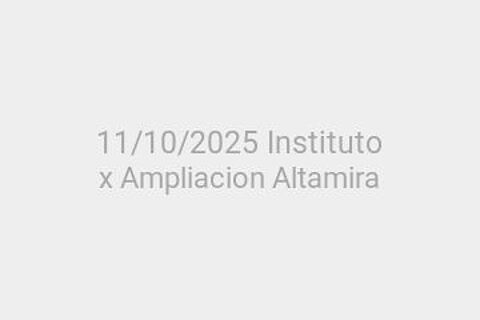 11/10/2025 Instituto x Ampliacion Altamira