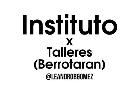 06/11/2025 Instituto x Talleres (Berrotaran)