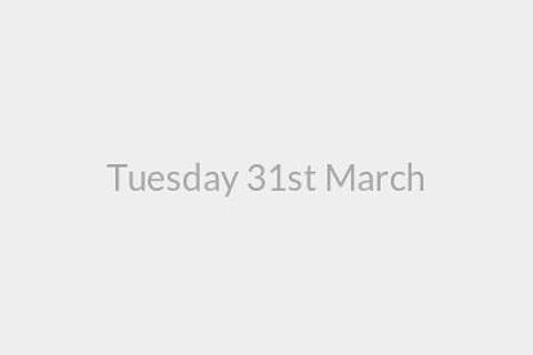 Tuesday 31st March