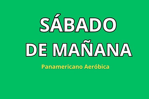 SÁBADO de MAÑANA