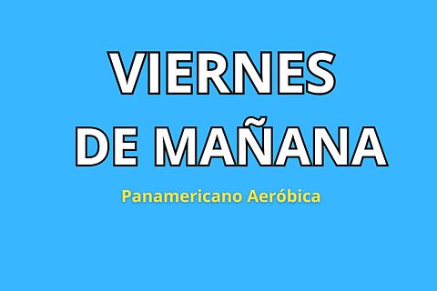 VIERNES de MAÑANA