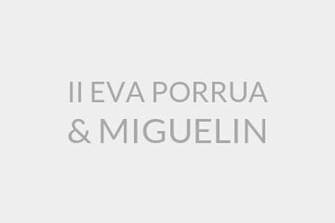 II EVA PORRUA & MIGUELIN