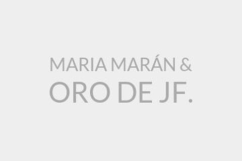 MARIA MARÁN & ORO DE JF.