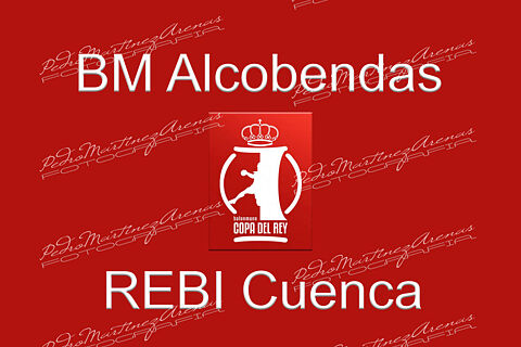 Copa del Rey Alcobendas REBI Cuenca