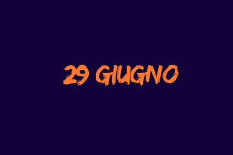 29 GIUGNO