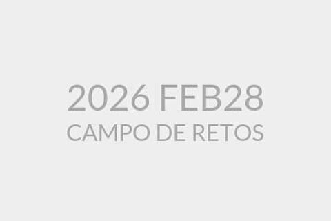 2026 FEB28 CAMPO DE RETOS