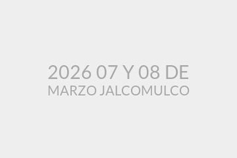 2026 07 Y 08 DE MARZO JALCOMULCO