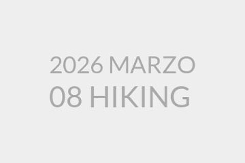 2026 MARZO 08 HIKING 