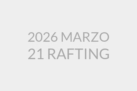 2026 MARZO 21 RAFTING