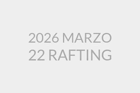 2026 MARZO 22 RAFTING