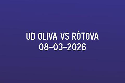 UD OLIVA VS RÓTOVA