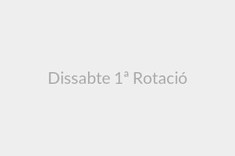 Dissabte 1ª Rotació