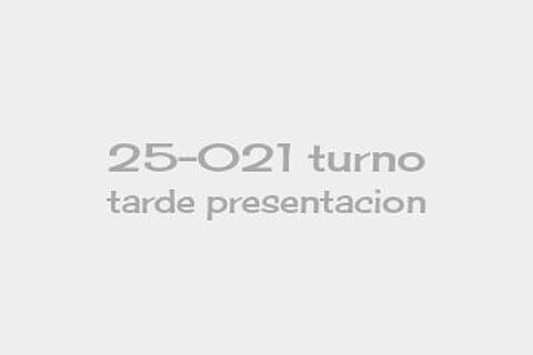 25-021 turno tarde presentacion