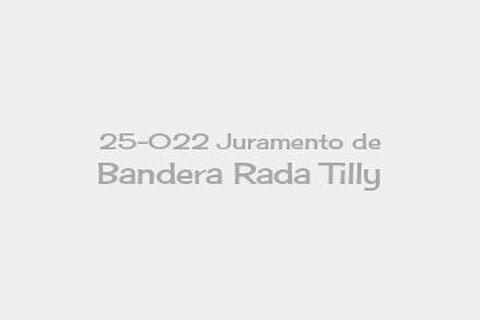 25-022 Juramento de Bandera Rada Tilly