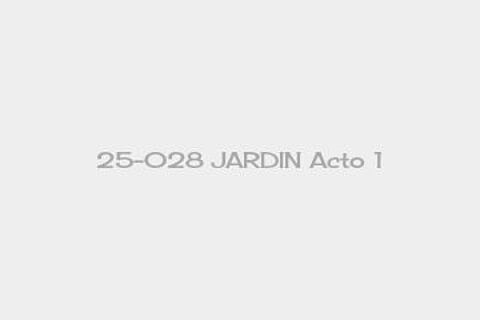 25-028 JARDIN Acto 1