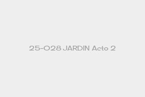25-028 JARDIN Acto 2