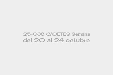25-038 CADETES Semana del 20 al 24 octubre