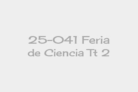 25-041 Feria de Ciencia Tt 2