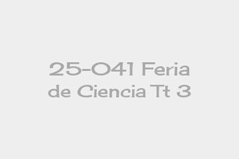 25-041 Feria de Ciencia Tt 3